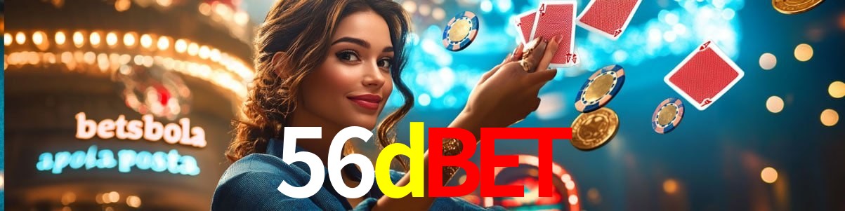 Bonus Features 56dbet